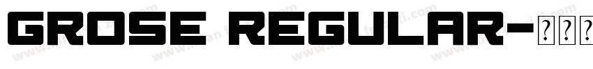 Grose Regular字体转换